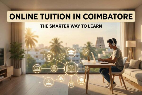 Online Tuition in Coimbatore: The Smarter Way to Learn